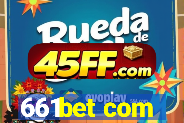 661bet com